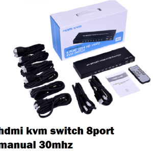 hdmi kvm switch 8port manual 30mhz